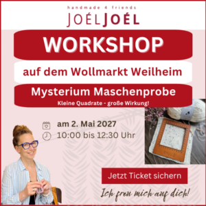 Wollmarkt Weilheim: Workshop "Mysterium Maschenprobe" am 02.05.27, 10:00 bis 12:30 Uhr
